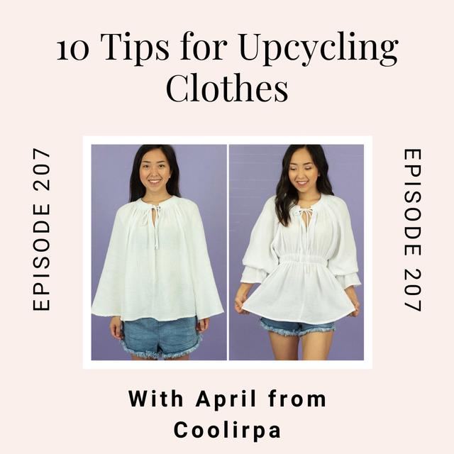 10 Tips for Upcycling Your Clothes with April From Coolirpa - podcast episode cover