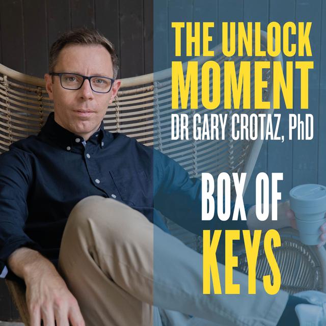 142 The Unlock Moment Box of Keys #25: There Are Always Multiple Paths - podcast episode cover