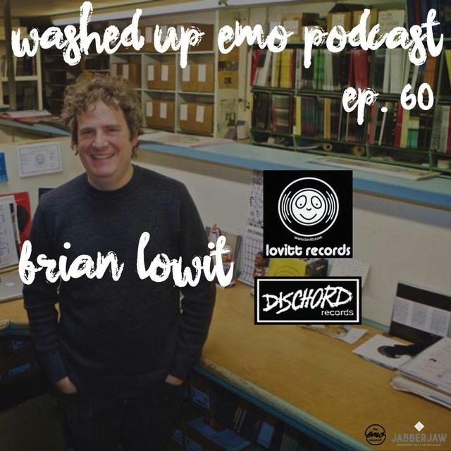 #60 - Brian Lowit (Lovitt Records, Dischord Records) - podcast episode cover