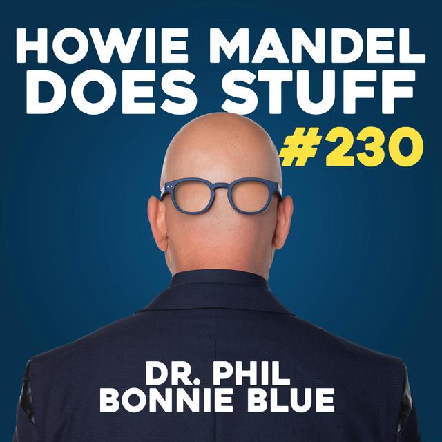 Adam Ray as "Dr. Phil" Goes Deep with the Girl Who Slept with Over 1,000 Men, Bonnie Blue - podcast episode cover