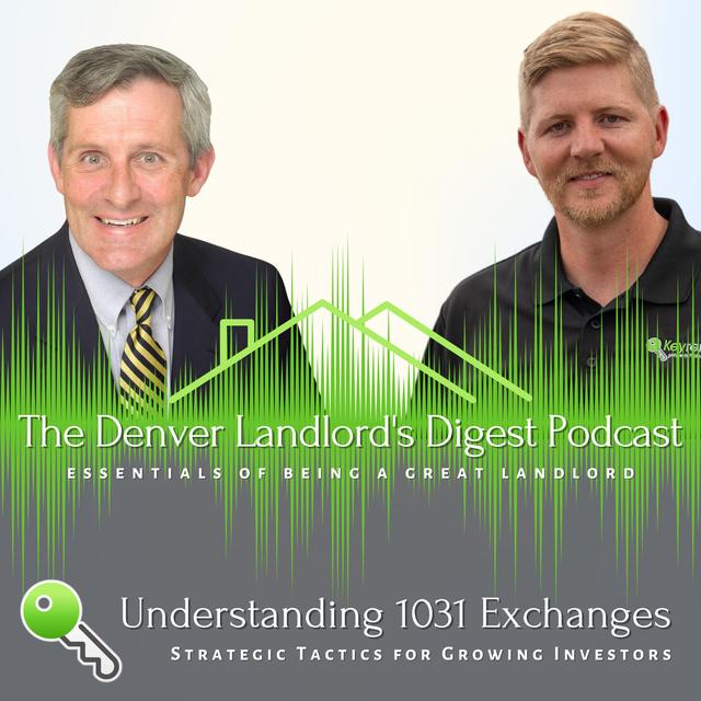 Understanding 1031 Exchanges: Strategic Tactics for Growing Investors - podcast episode cover