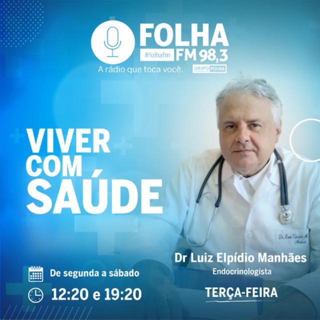 Programa Viver com Saúde - Dr. Luiz  Elpidio Manhães#2089 - podcast episode cover