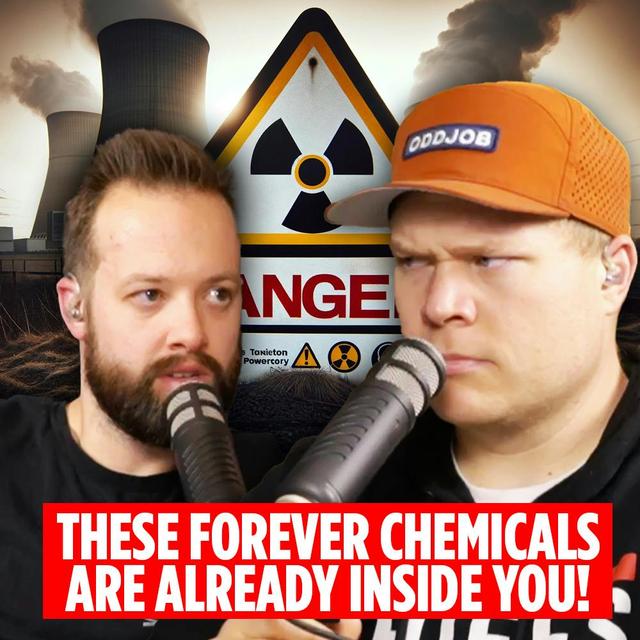Forever Chemicals - PFAS Chemicals Are Inside All of Humanity, Here’s Whose Fault It Is - podcast episode cover
