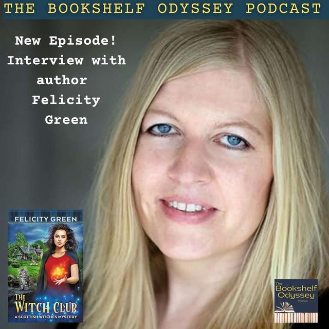 Scotland, Witches, and Cozy Mysteries: an interview with author Felicity Green - podcast episode cover