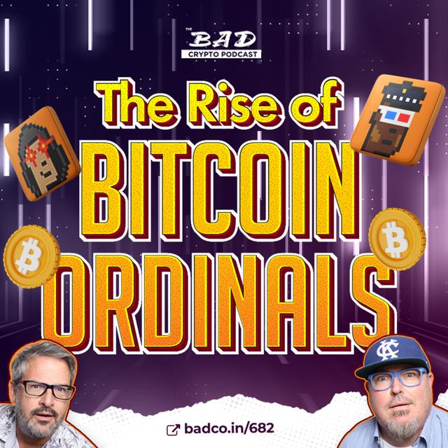 The Rise of Bitcoin Ordinals - podcast episode cover
