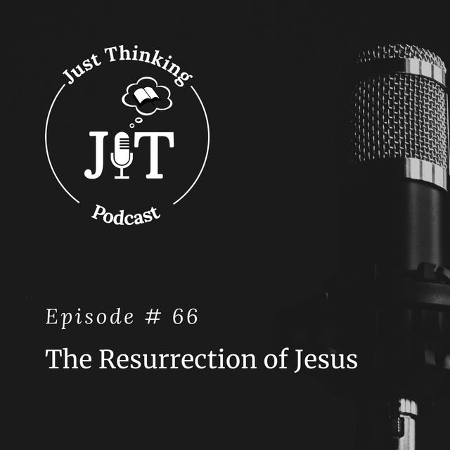 EP # 066 | The Resurrection of Jesus - podcast episode cover