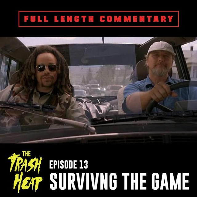 Episode 13: Surviving The Game Full Length Commentary - podcast episode cover