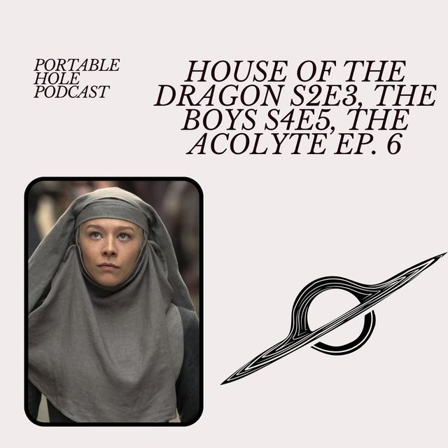 PHP #17: House of the Dragon S2 E3, The Boys S4 E5, The Acolyte S1 E5, and The Bear - podcast episode cover