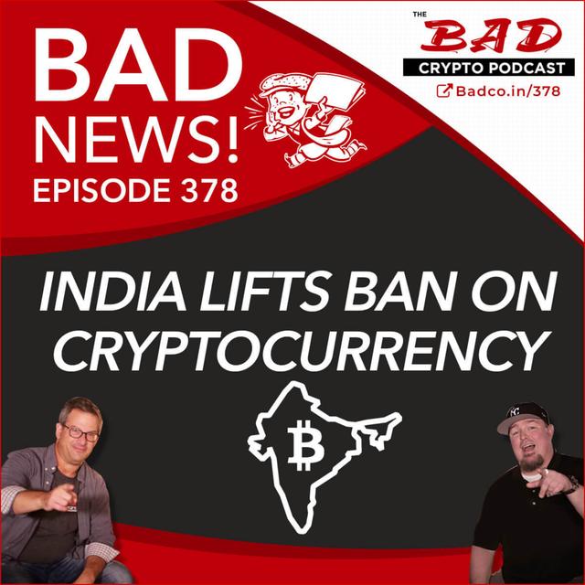 India Lifts Ban on Cryptocurrency - Bad News For 3/6/2020 - podcast episode cover