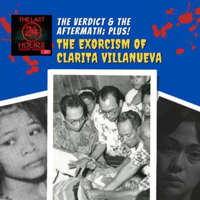 Episode 3 Part 4: The Verdict And The Aftermath Of The Exorcism Of Anneliese Michel & The Exorcism Of Clarita Villanueva - podcast episode cover
