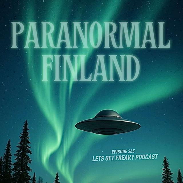 #Ep263: Paranormal Finland - podcast episode cover