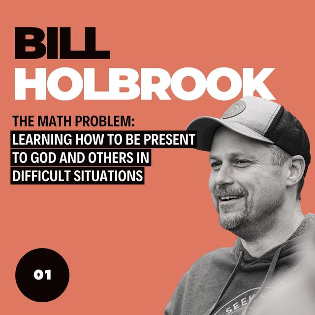 The Math Problem: Learning how to be present to God and others in difficult situations - podcast episode cover