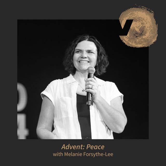 Advent Week 2: Peace with Melanie Forsythe-Lee - podcast episode cover