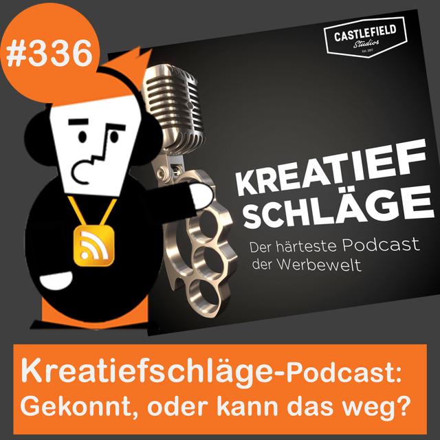 Blick 336 auf den Kreatiefschläge-Podcast - gekonnt, oder kann das weg? - podcast episode cover