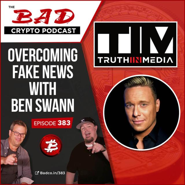 Overcoming Fake News with Ben Swann - podcast episode cover