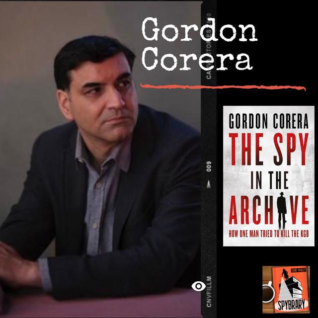 He Stole the KGB’s Secrets For Years! With Gordon Corera - podcast episode cover
