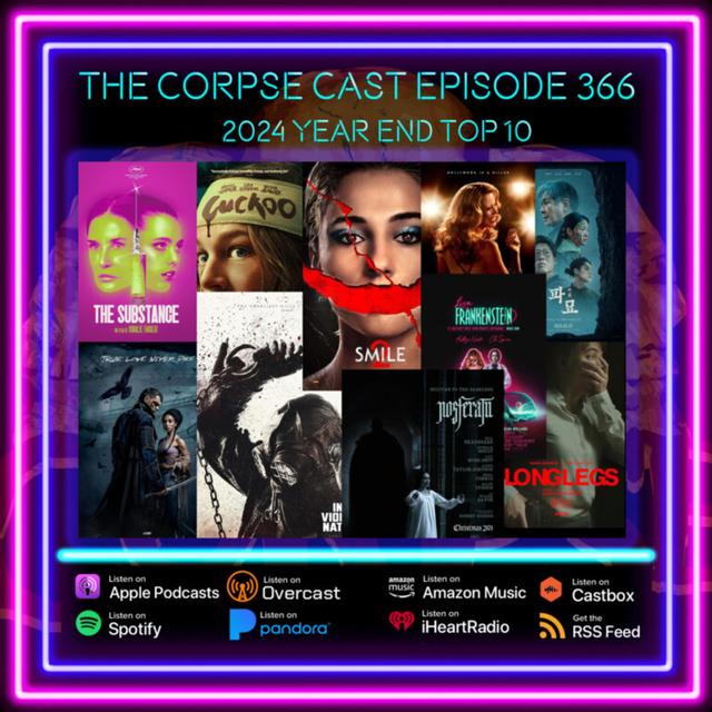 The Corpse Cast Episode 366 – 2024 Year End Top 10 - podcast episode cover