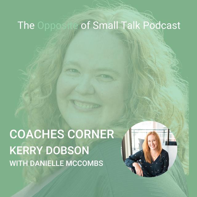 166. #Danielle - Coaches Corner:  Kerry Dobson with Danielle McCombs - podcast episode cover