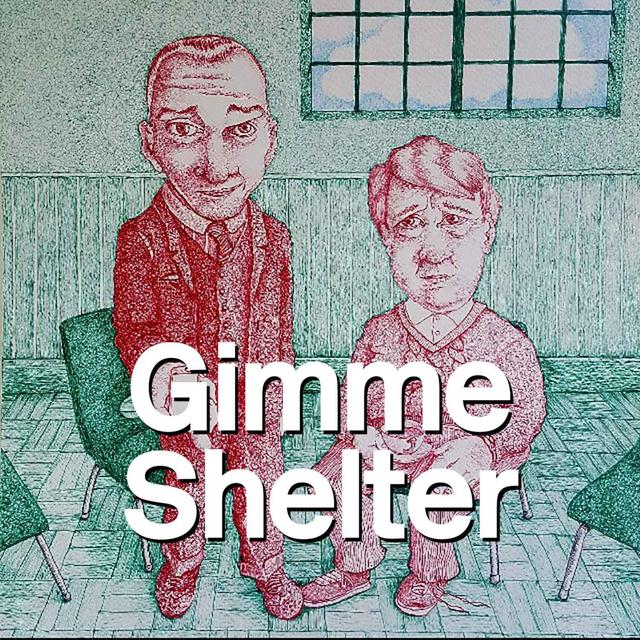 Gimme Shelter - podcast episode cover