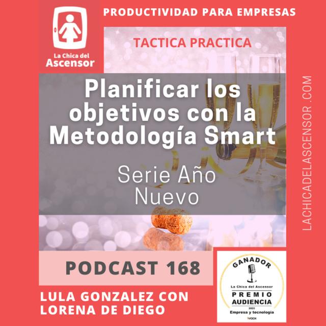 168 - Serie año nuevo "Marcar los objetivos del 2021 con la metodología SMART" - podcast episode cover