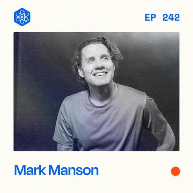 #242: Mark Manson – Why YouTubers aren’t making more money [Greatest Hits] - podcast episode cover