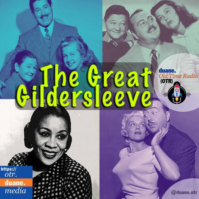 The Great Gildersleeve: Arrives in Summerfield, 1941 - podcast episode cover