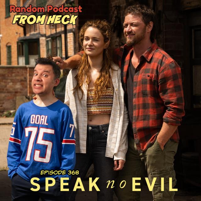 Episode 368: Speak No Evil, Cabin In The Woods, Terminator Zero, And More - podcast episode cover