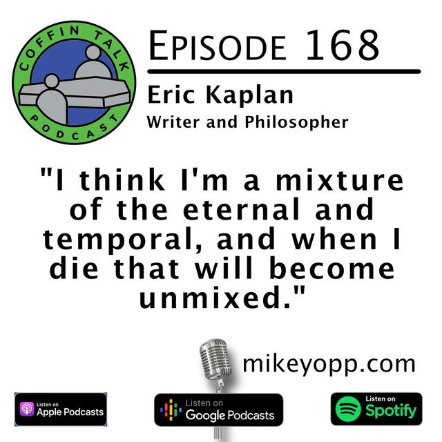 #168 - Writer & Philosopher - Eric Kaplan - podcast episode cover