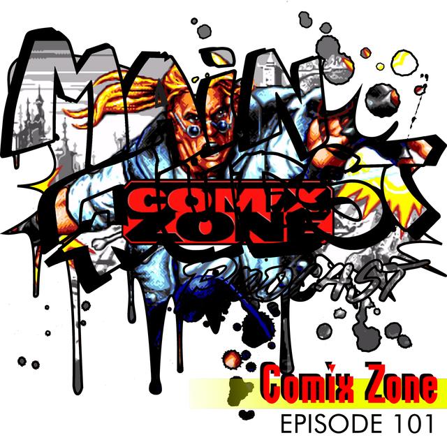 101 - Comix Zone - podcast episode cover
