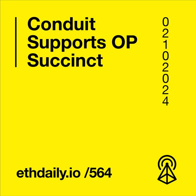 Conduit Supports OP Succinct - podcast episode cover