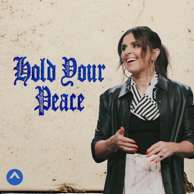 Hold Your Peace (Pastor Holly Furtick) - podcast episode cover