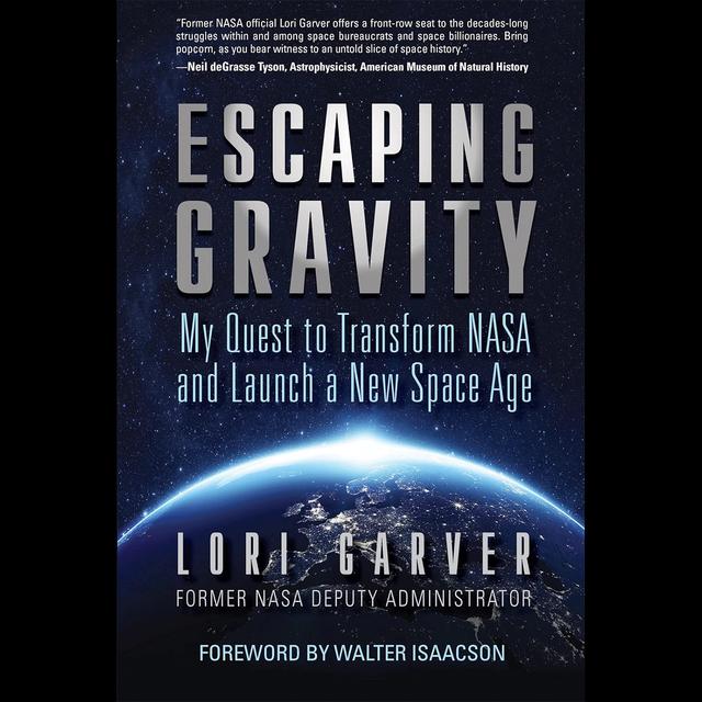Lori Garver - Escaping Gravity - podcast episode cover