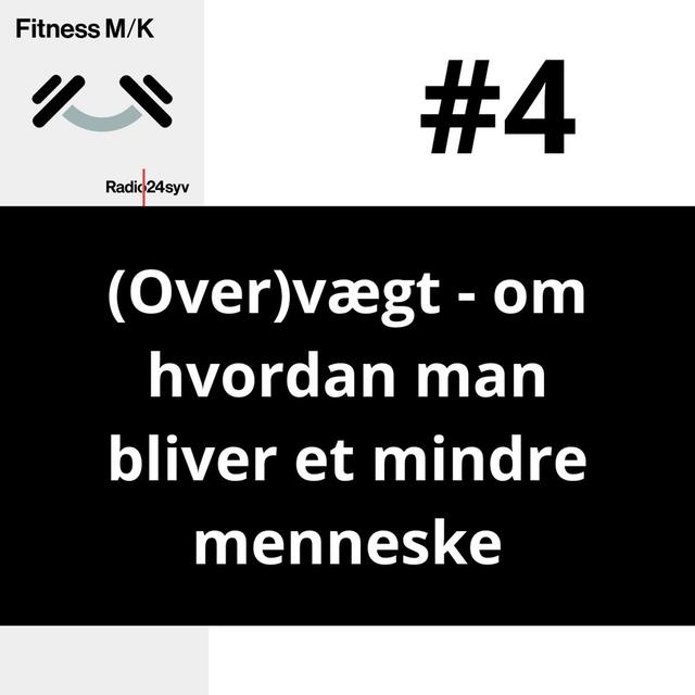 #004 (Over)vægt - om hvordan man bliver et mindre menneske - podcast episode cover