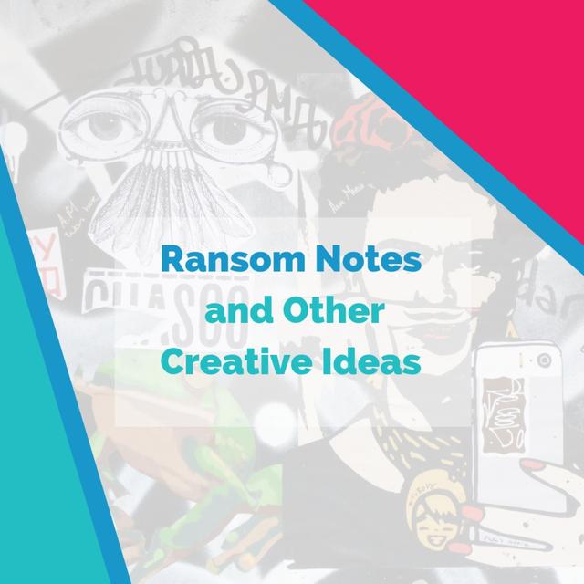 Ransom Notes and Other Creative Ideas - podcast episode cover