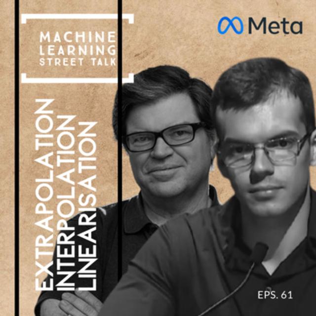 061: Interpolation, Extrapolation and Linearisation (Prof. Yann LeCun, Dr. Randall Balestriero) - podcast episode cover