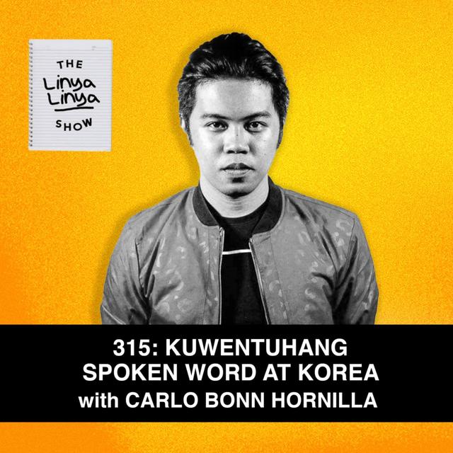 317: Kuwentuhang Spoken Word at Korea w/ Carlo Bonn Hornilla - podcast episode cover