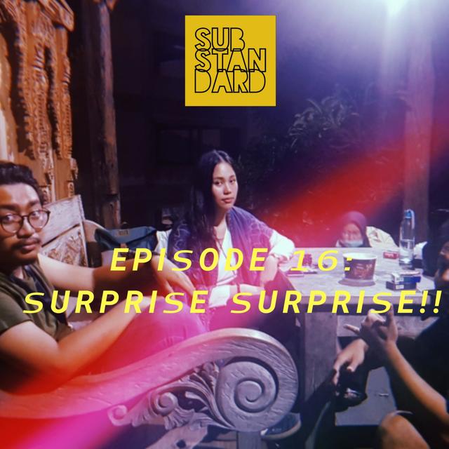 Eps. 16: Surprise Surprise!! ft. Moses Sang Pemburu - podcast episode cover