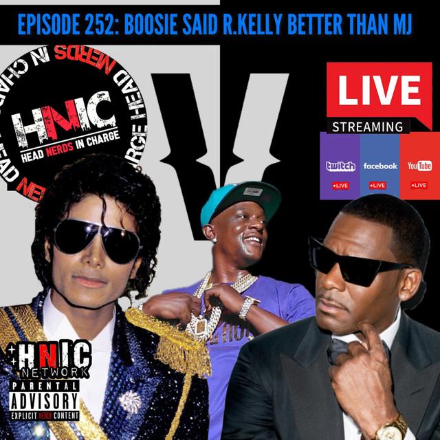 EPISODE 252: LIL BOOSIE SAID RKELLY BETTER THAN MJ - podcast episode cover