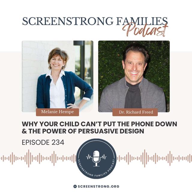Why Your Child Can’t Put the Phone Down & the Power of Persuasive Design with Dr. Richard Freed (#234) - podcast episode cover