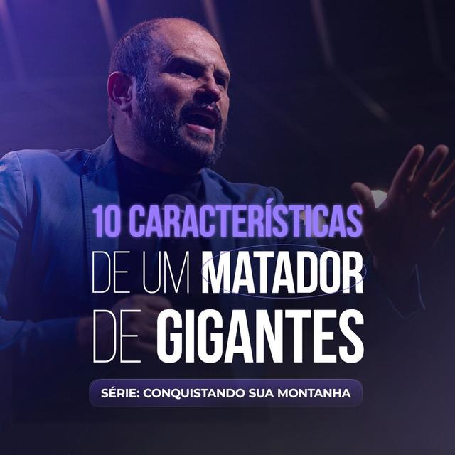 #547 - 10 Características de um matador de gigantes - Série: Conquistando sua Montanha | JB Carvalho - podcast episode cover