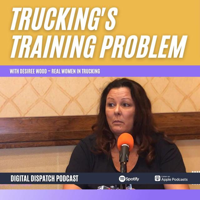 Trucking’s Training Problem With Desiree Wood - podcast episode cover