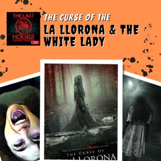 Episode 4: The Curse of the La Llorona & The White Lady of The Philippines - podcast episode cover