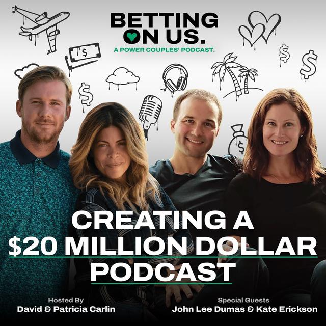 001: John Lee Dumas & Kate Erickson | Creating a $20 Million Dollar Podcast - podcast episode cover