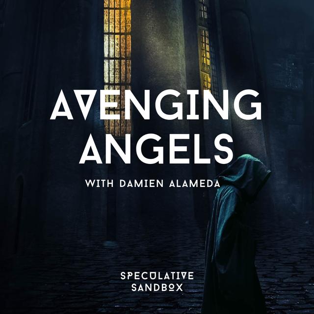 78. Avenging Angels - podcast episode cover