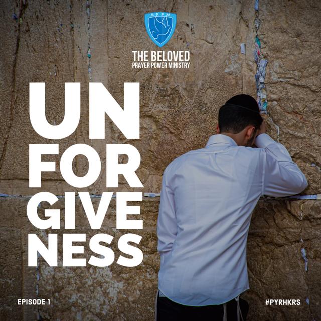 Unforgiveness - podcast episode cover