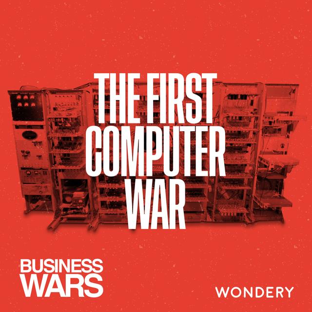 The First Computer War - Computing Gets Personal | 6 - podcast episode cover