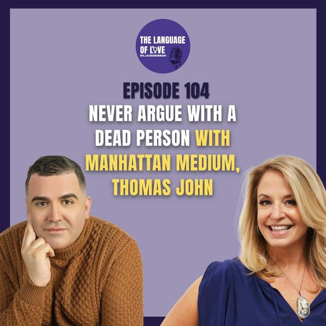 Never Argue with a Dead Person with Manhattan Medium, Thomas John - podcast episode cover