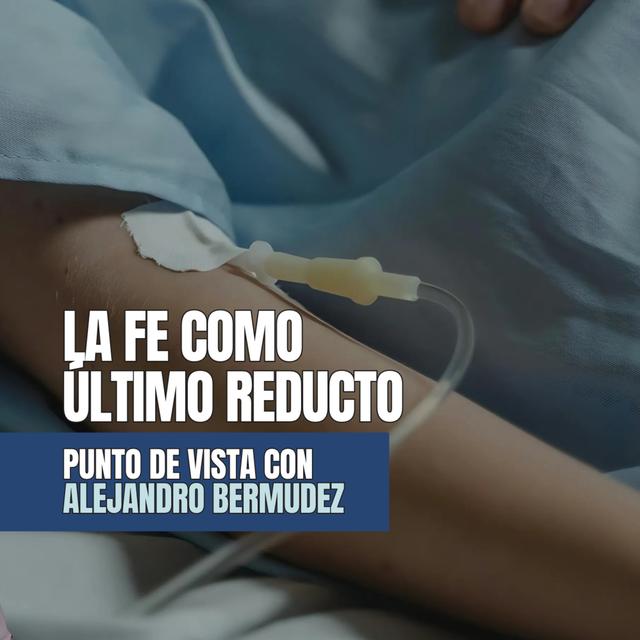 La Fe como el último reducto - podcast episode cover