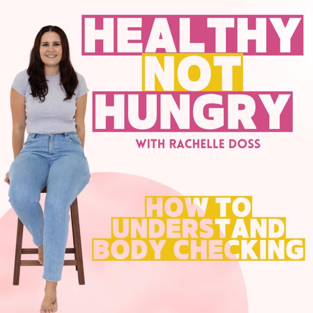 How to Understand Body Checking - podcast episode cover