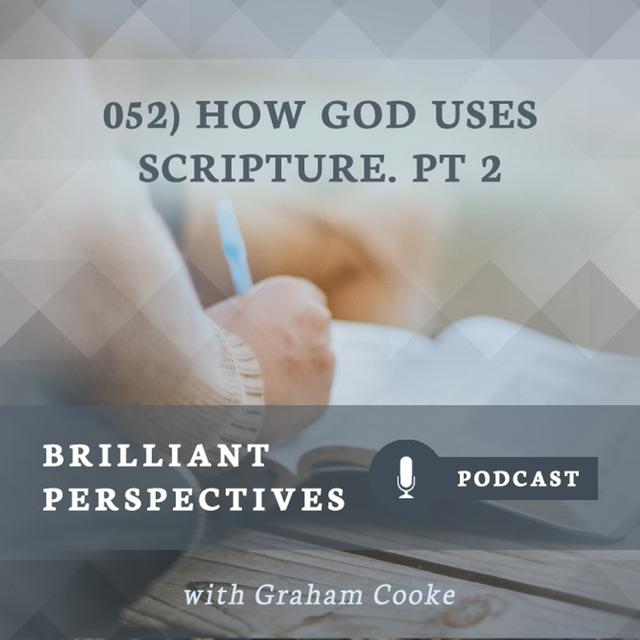 How God Uses Scripture. Pt 2 - podcast episode cover